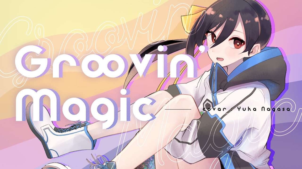 Groovin' Magic - ROUND TABLE featuring Nino // covered by 長瀬有花