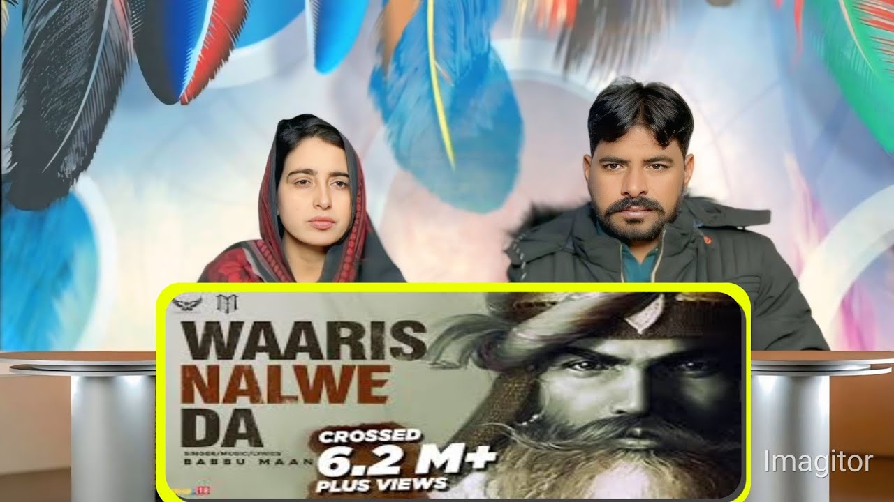 Babbu Maan - Waaris Nalwe Da | Singh Better than King Volume 2 | || Pakistani Punjabi Reaction