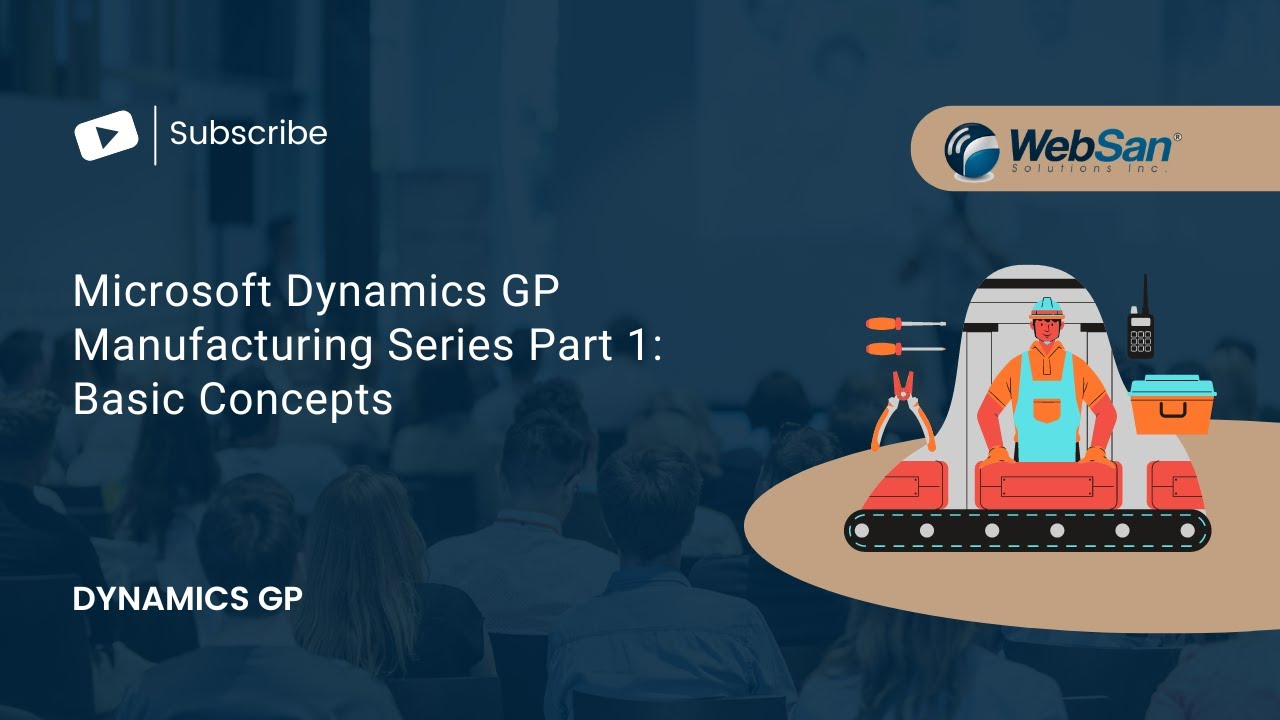 Серия Microsoft Dynamics GP Manufacturing, часть 1: основные понятия