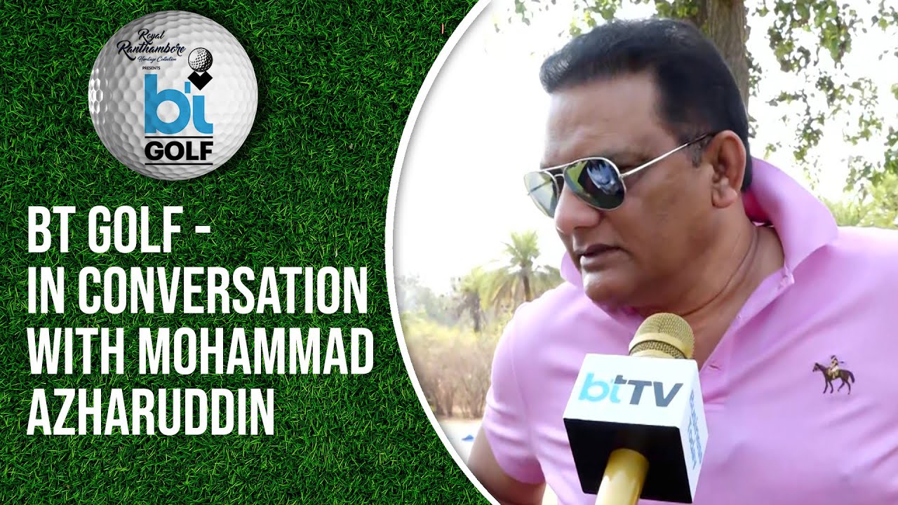BT Golf I Candid Chat With Former Indian Cricketer Mohammad Azharuddin