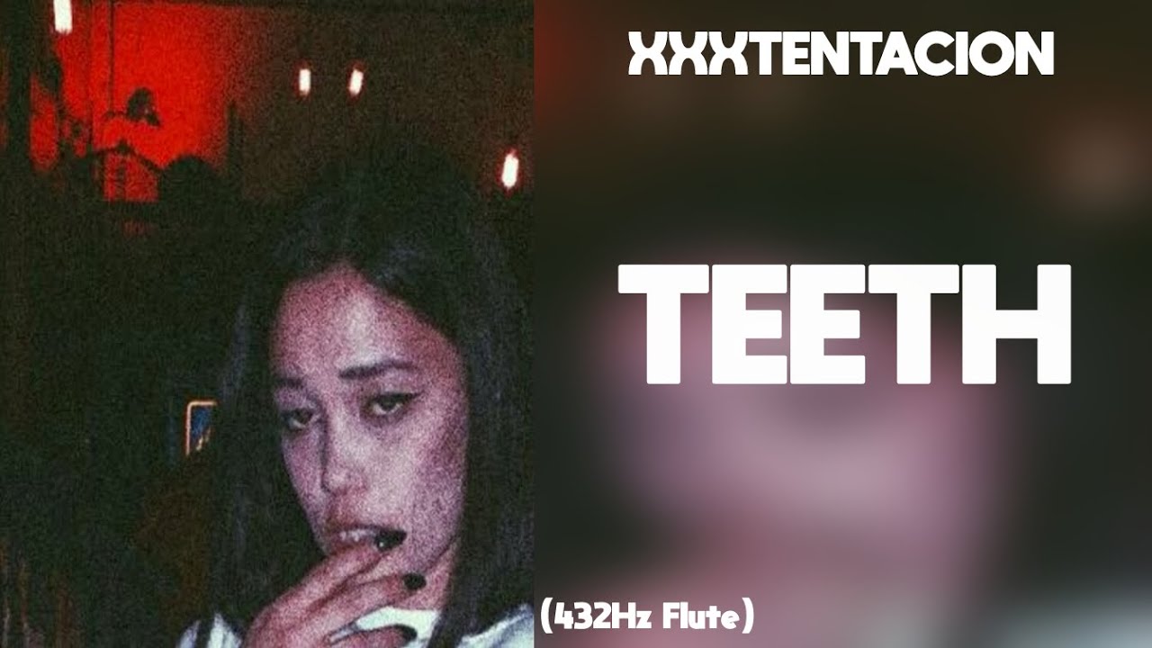xxxtentacion - Teeth (432Hz)