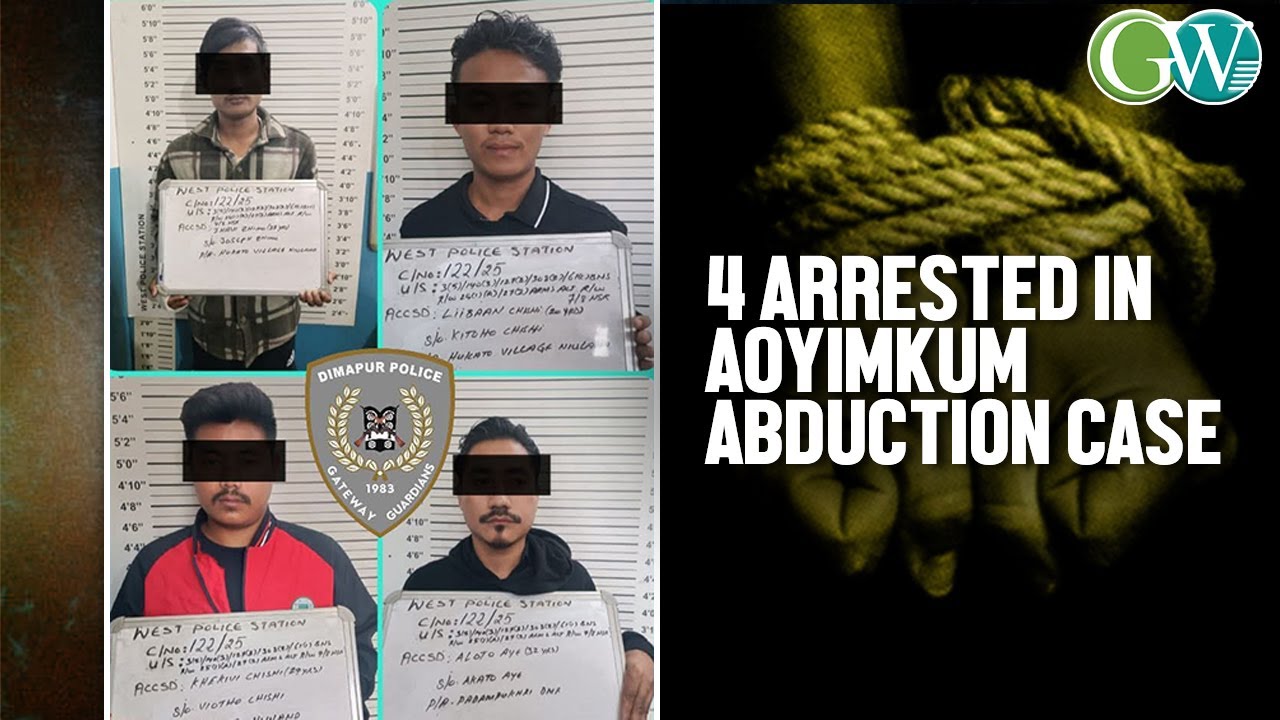 DMP POLICE ARREST 4 ACCUSED INVOLVED IN FIRING & ABDUCTION CASE AT AOYIMKUM VILLAGE