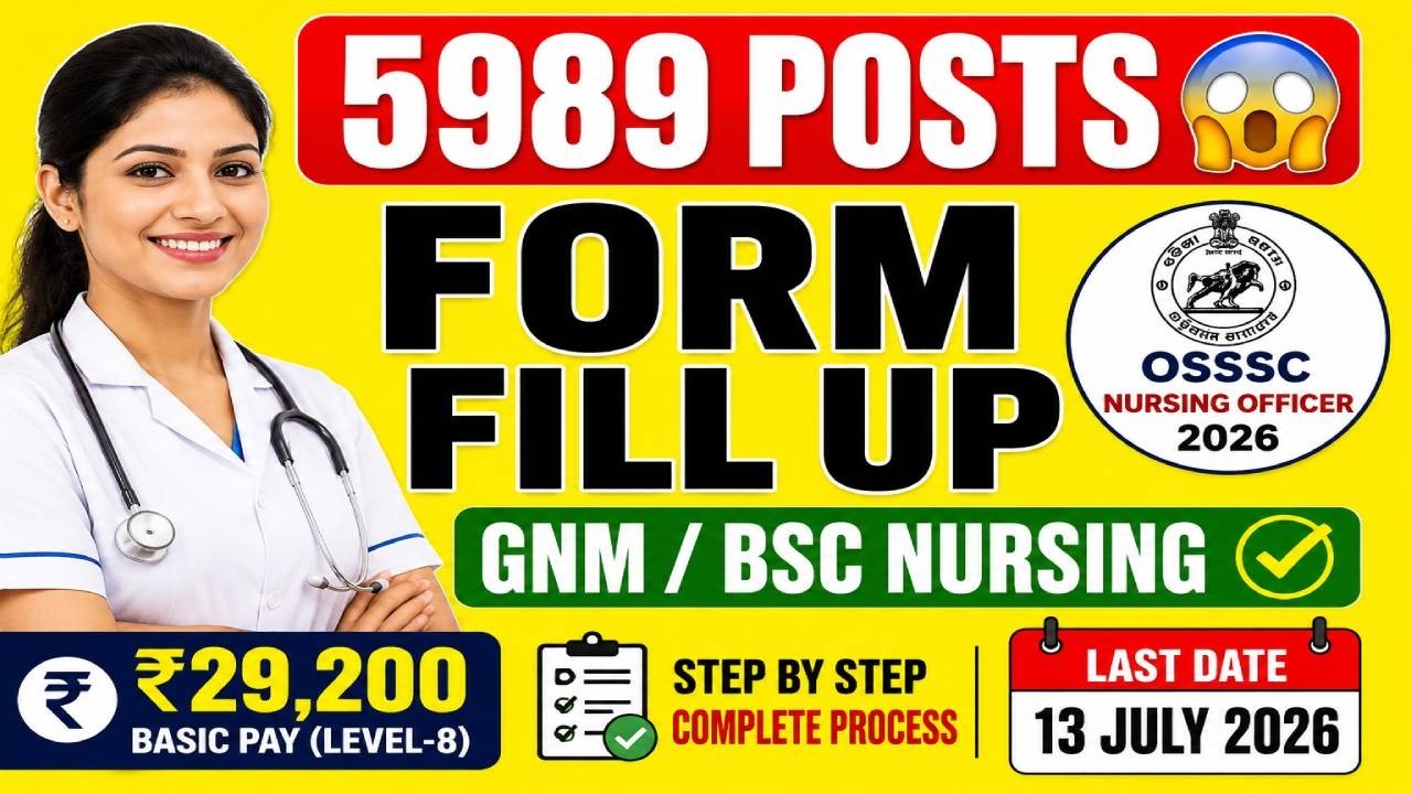 🚀 OSSSC Nursing Officer Recruitment 2026 Form Fill Up | 5989 Posts | GNM & BSc Nursing Apply Online