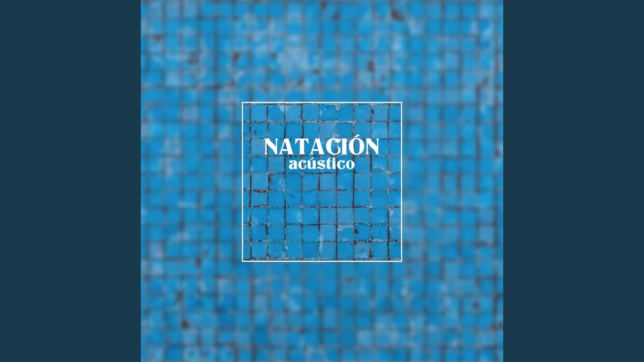 Natación (Acústico)