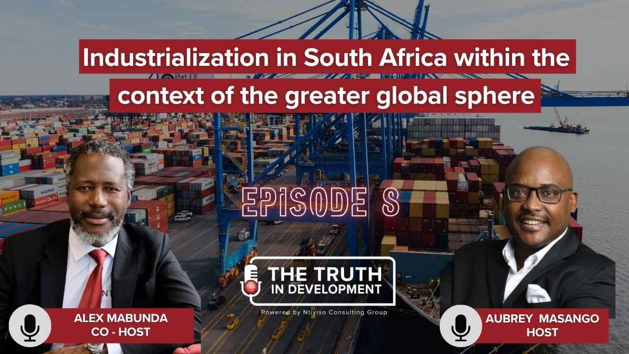 TID: Industrialization in South Africa within the context of the greater global sphere