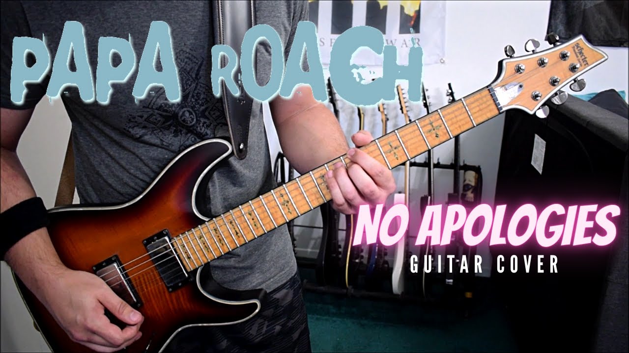 Papa Roach - No Apologies (Guitar Cover)