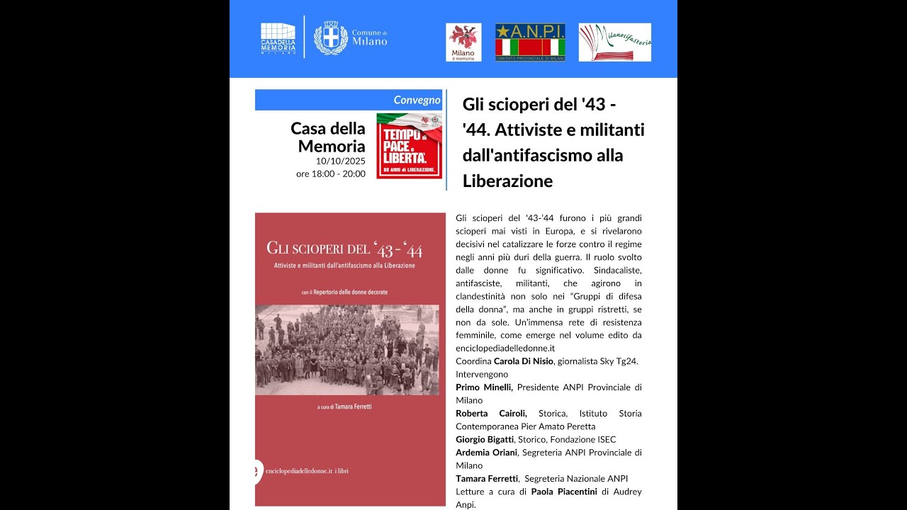 SCIOPERI DEL “43 – “44 Attiviste e militanti dall’antifascismo alla Liberazione