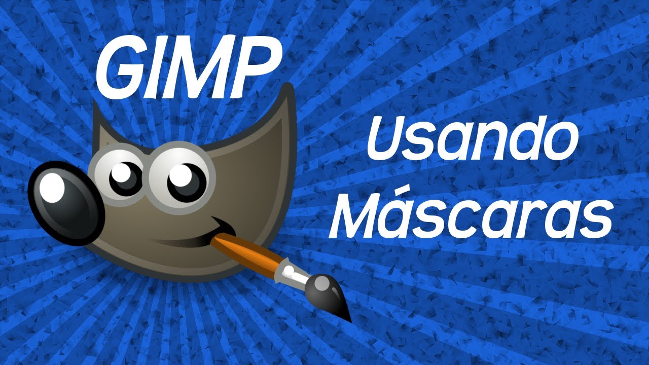 Tutorial Gimp - Video aula 18 - Máscaras
