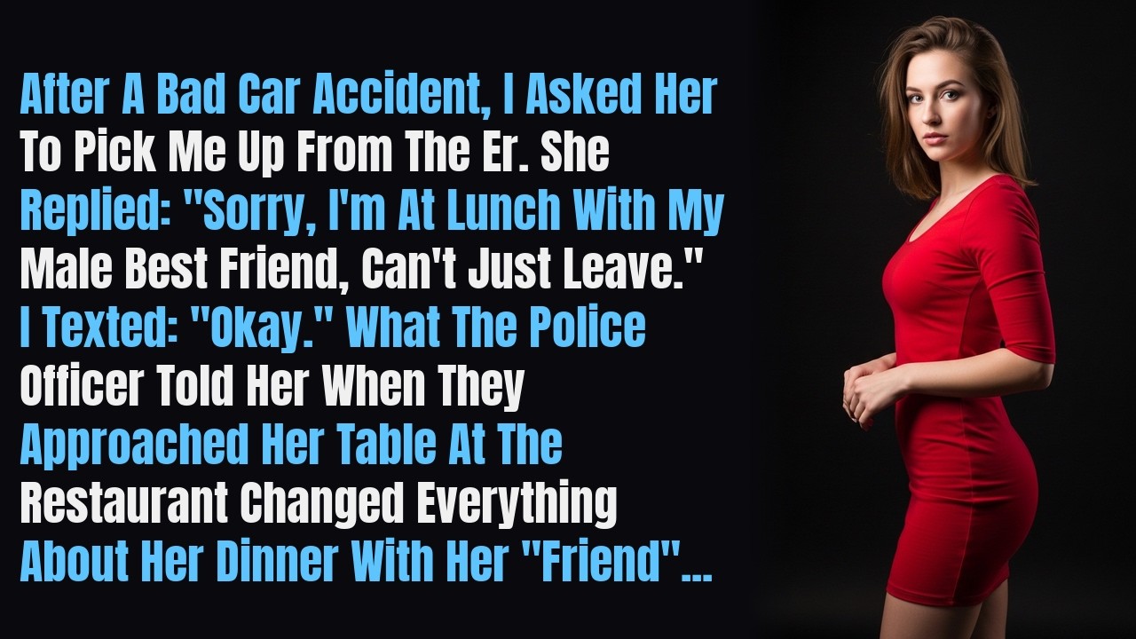 After My Car Crash, My Wife Refused To Leave Her Male Best Friend&rsquo;s Table &mdash; Then The Police Arrived