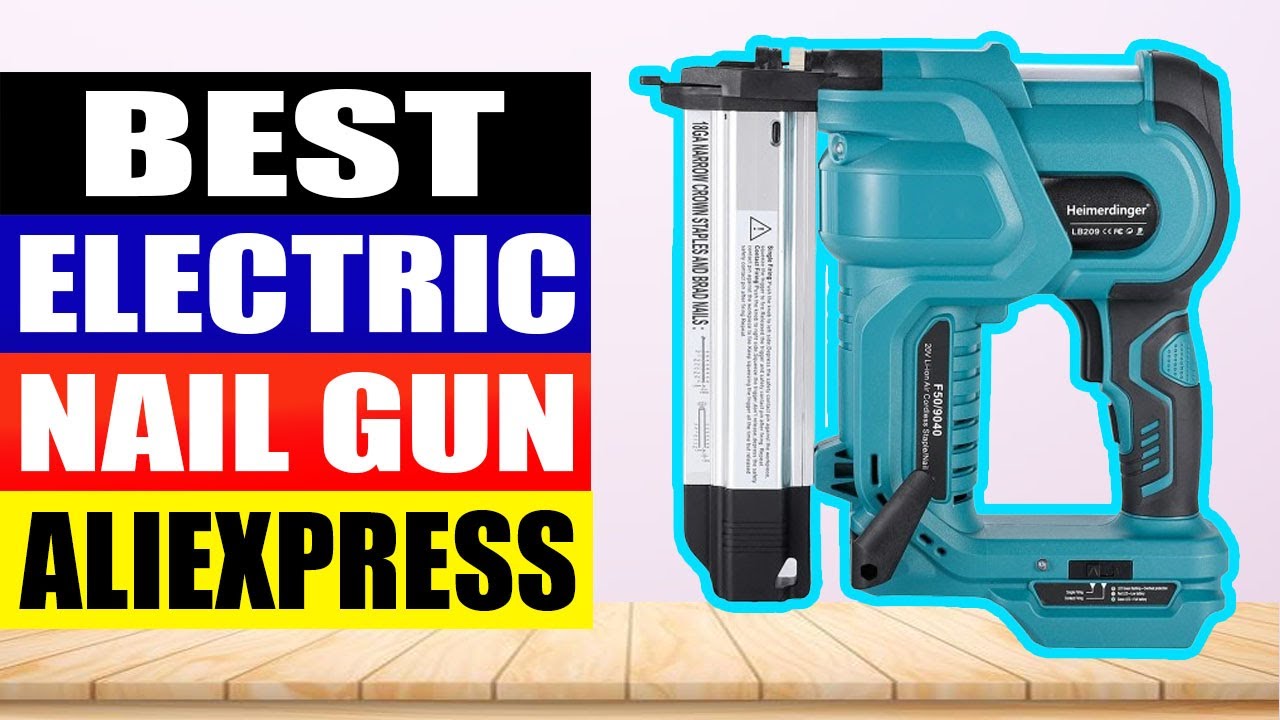 TOP 5 Best Electric Nail Gun in 2024