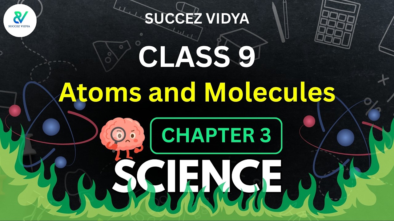 Class 9 | Chapter 3 | Science | Atoms and Molecules | Complete Syllabus in 30 Days | Jatin Tripathi 