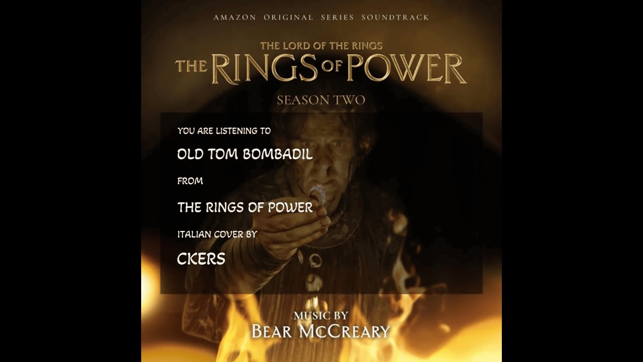 The Rings Of Power - Old Tom Bombadil 【Cover】 (Italian Version)