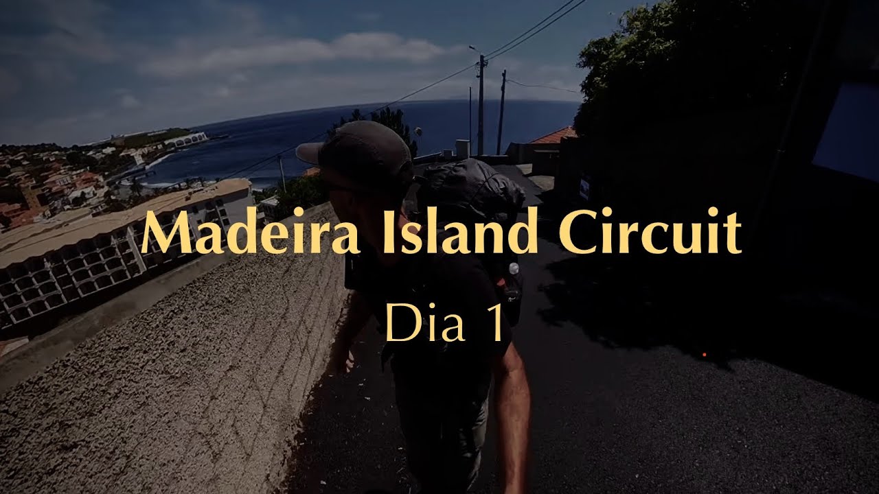 Madeira Island Circuit: Dia 1