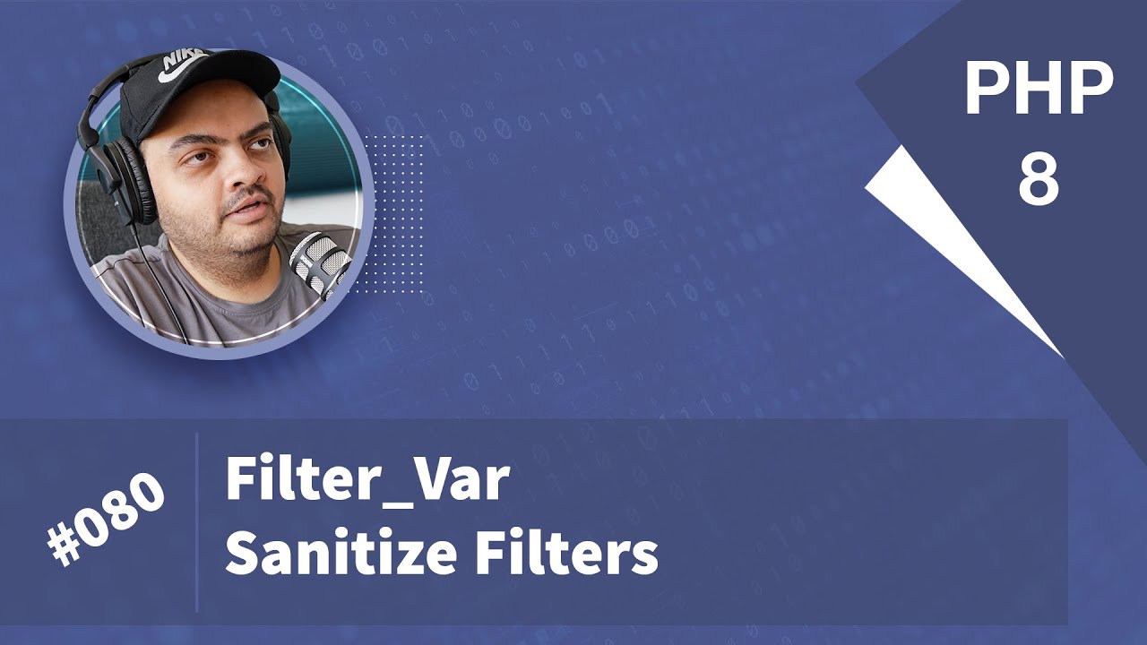 Learn PHP 8 In Arabic 2022 - #080 - filter_var Sanitize Filters