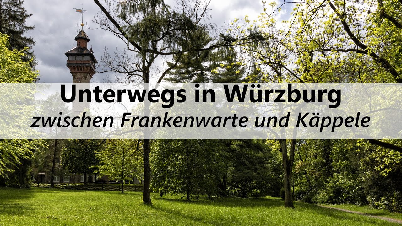 Zwischen Frankenwarte und Käppele | Unterwegs in Würzburg