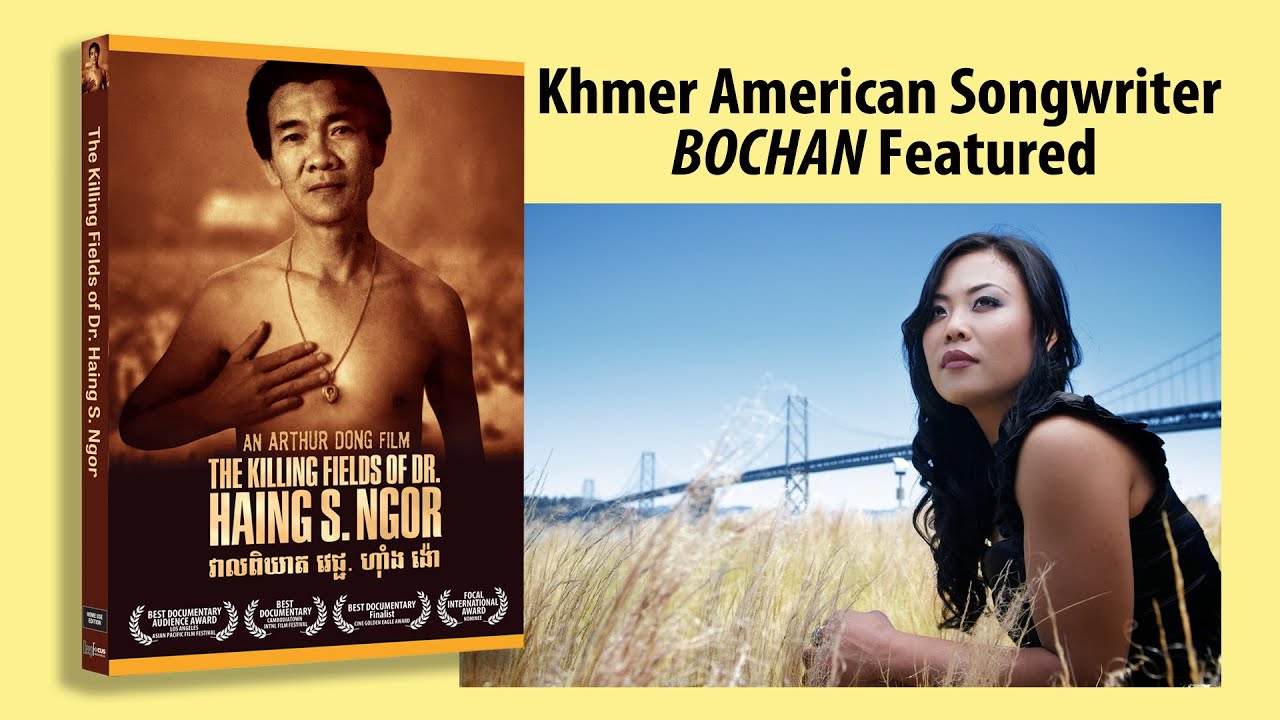 The Killing Fields of Dr. Haing S. Ngor: Bochan Sings Love Theme