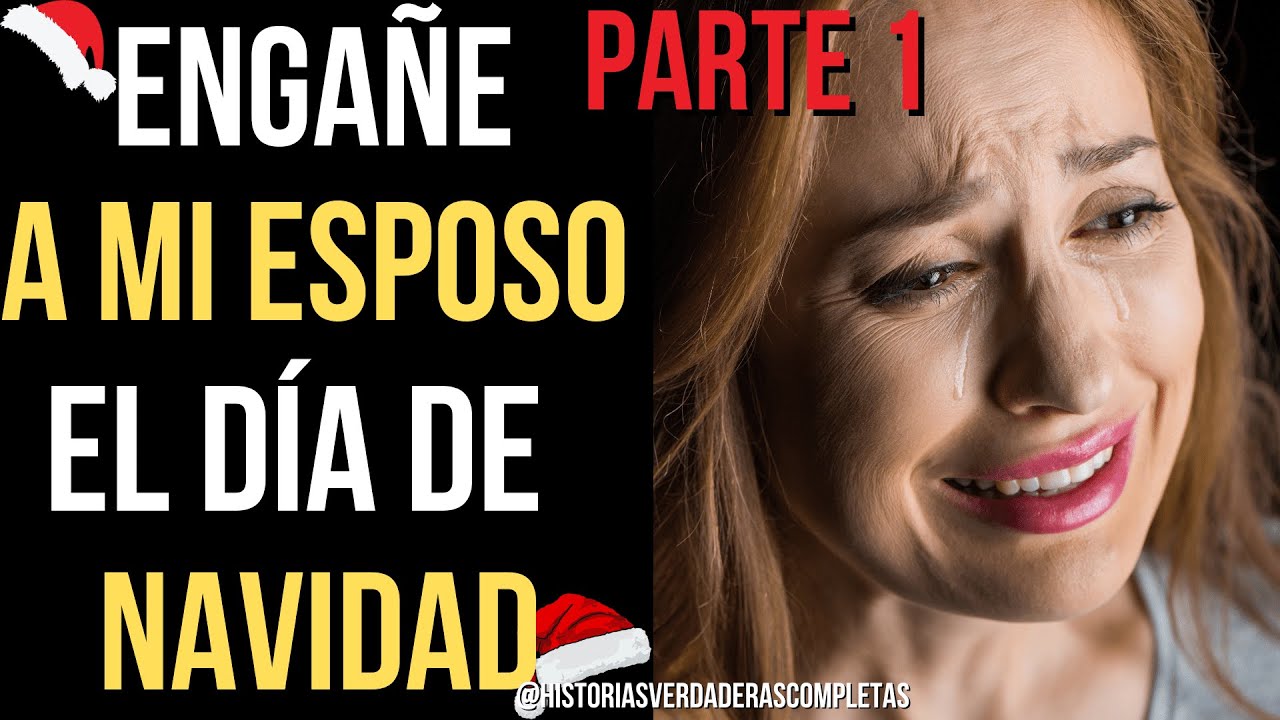 💔ENGAÑE Y DEJE A MI ESPOSO EL DIA DE NAVIDAD 🎄| DEJE AMI FAMLIA EN LA NAVIDAD💔 #engañeamiesposo