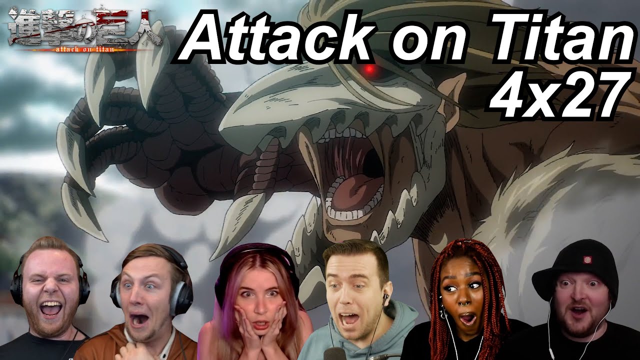 Attack on Titan 4x27 Reactions | Great Anime Reactors!!! | 【進撃の巨人】【海外の反応】