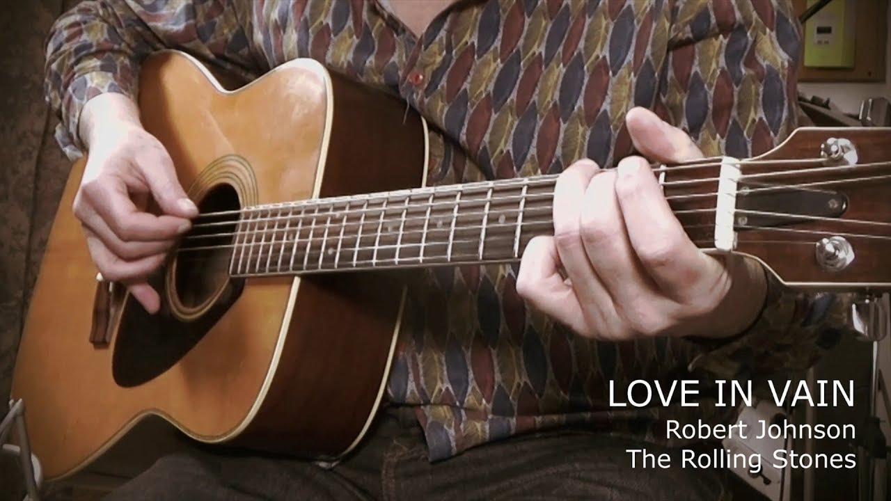 LOVE IN VAIN - Cover Robert Johnson - The Rolling Stones