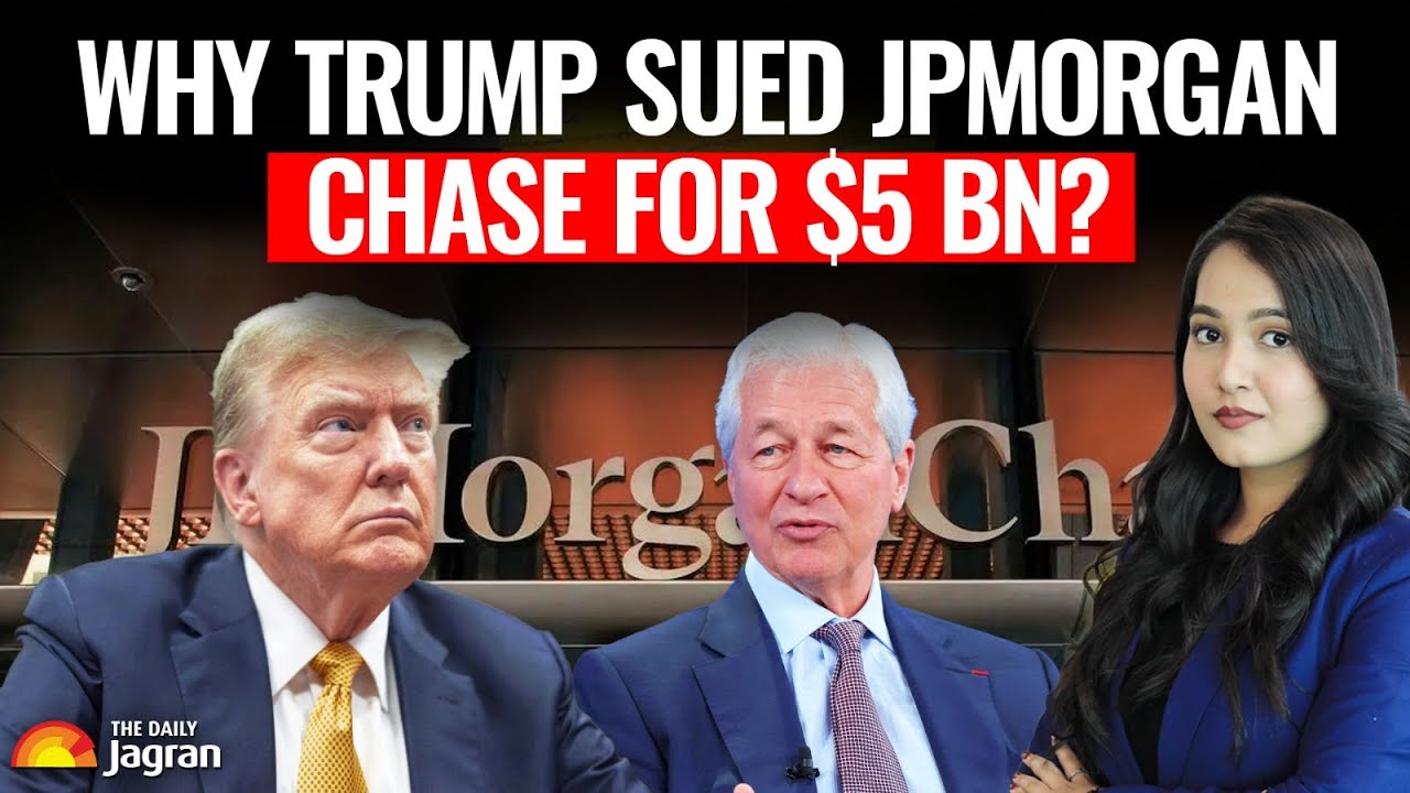 Why Did Trump Sue JPMorgan Chase & Jamie Dimon For $5B | Is It A REVENGE? | Explainer