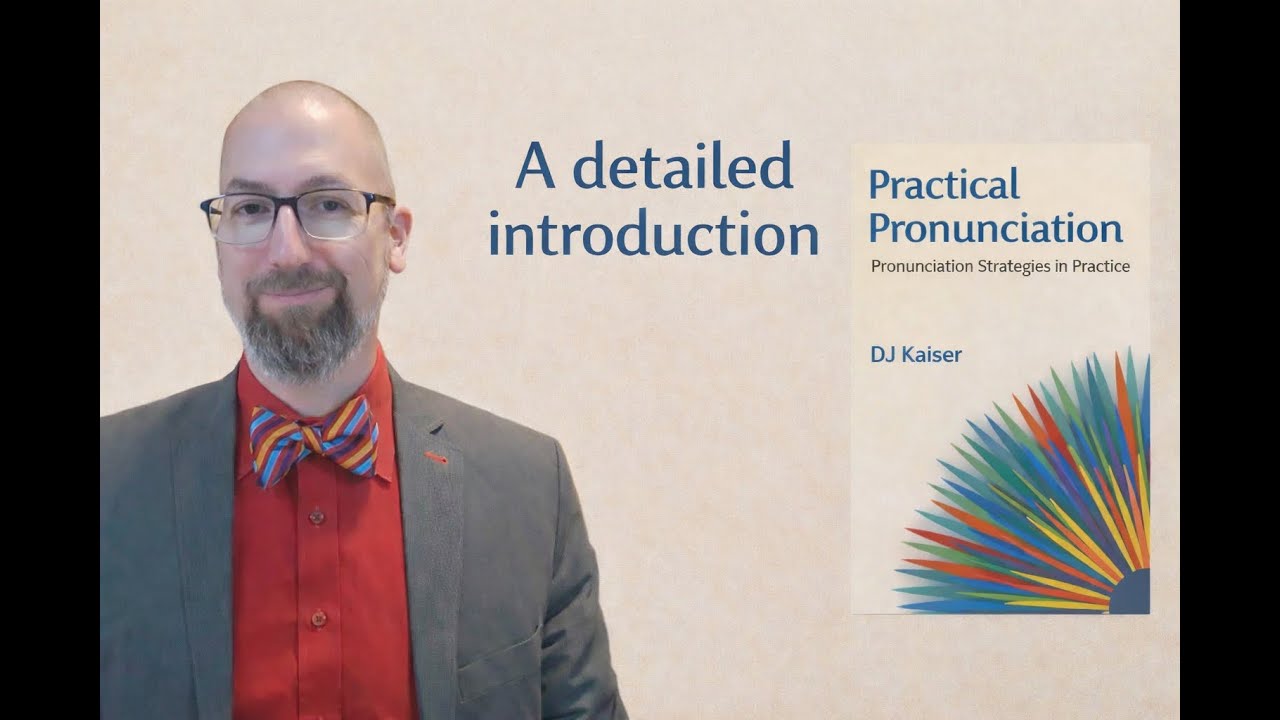 Practical Pronunciation: A Detailed Introduction