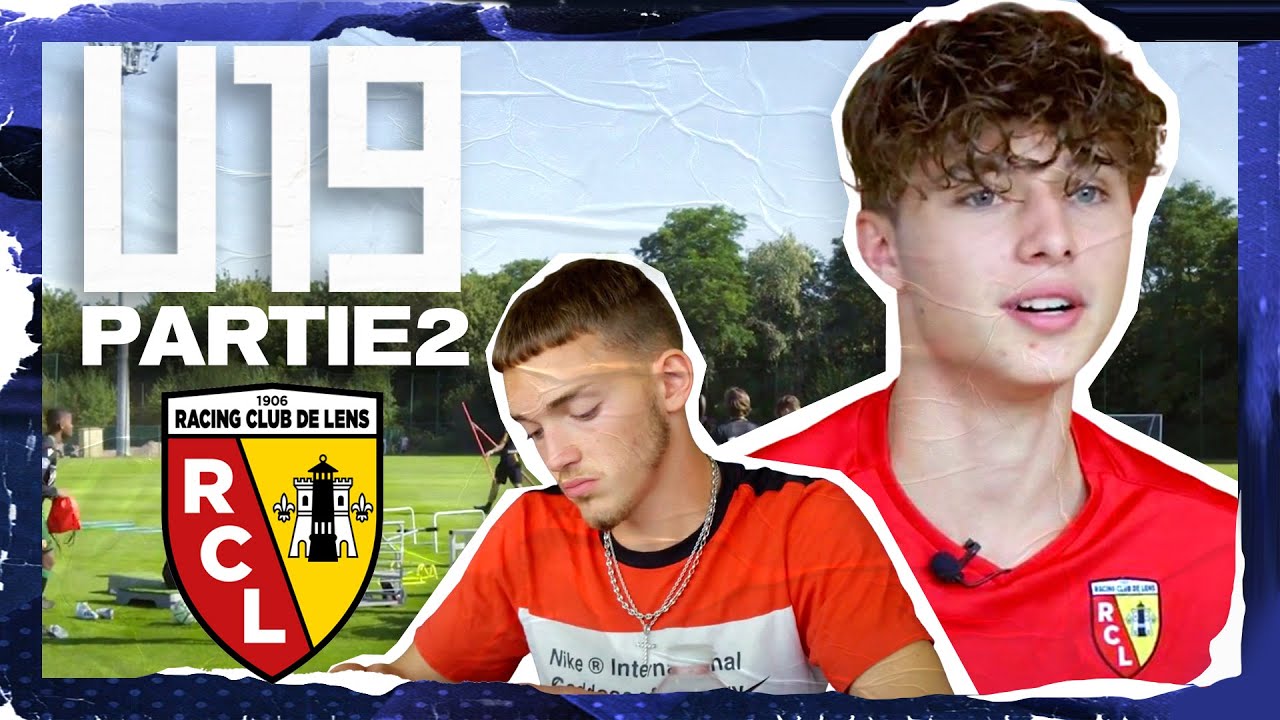 RC LENS : Une FORMATION à l’IDENTITÉ forte (2/2) - U19