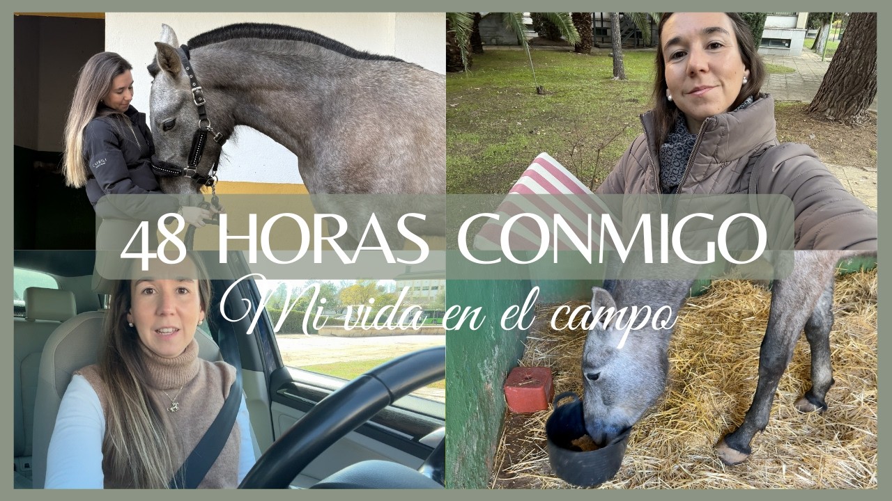 48 horas conmigo viviendo en el campo: as&iacute; se adapta mi nuevo caballo, GESTAGRO y haul compras 🐴🌿