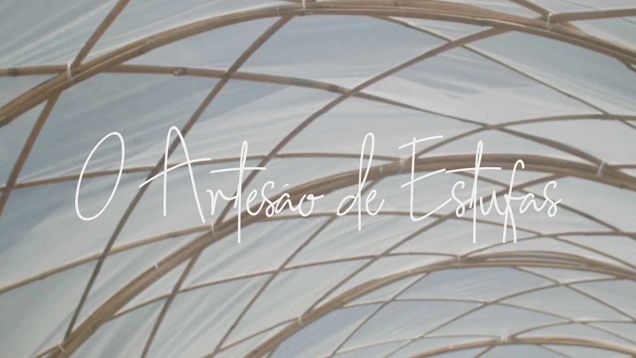 O ARTESÃO DE ESTUFAS
