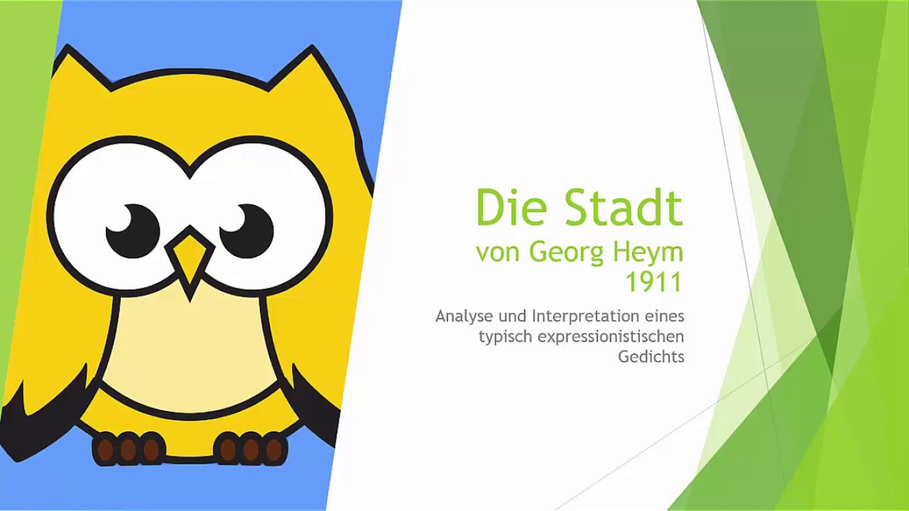 Die Stadt - Georg Heym (Analyse und Interpretation)
