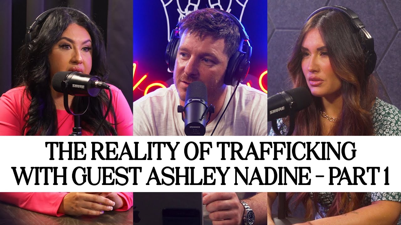 The Reality of Trafficking with guest Ashley Nadine Part 1 - Episode 38 | Not For Nothing Podcast