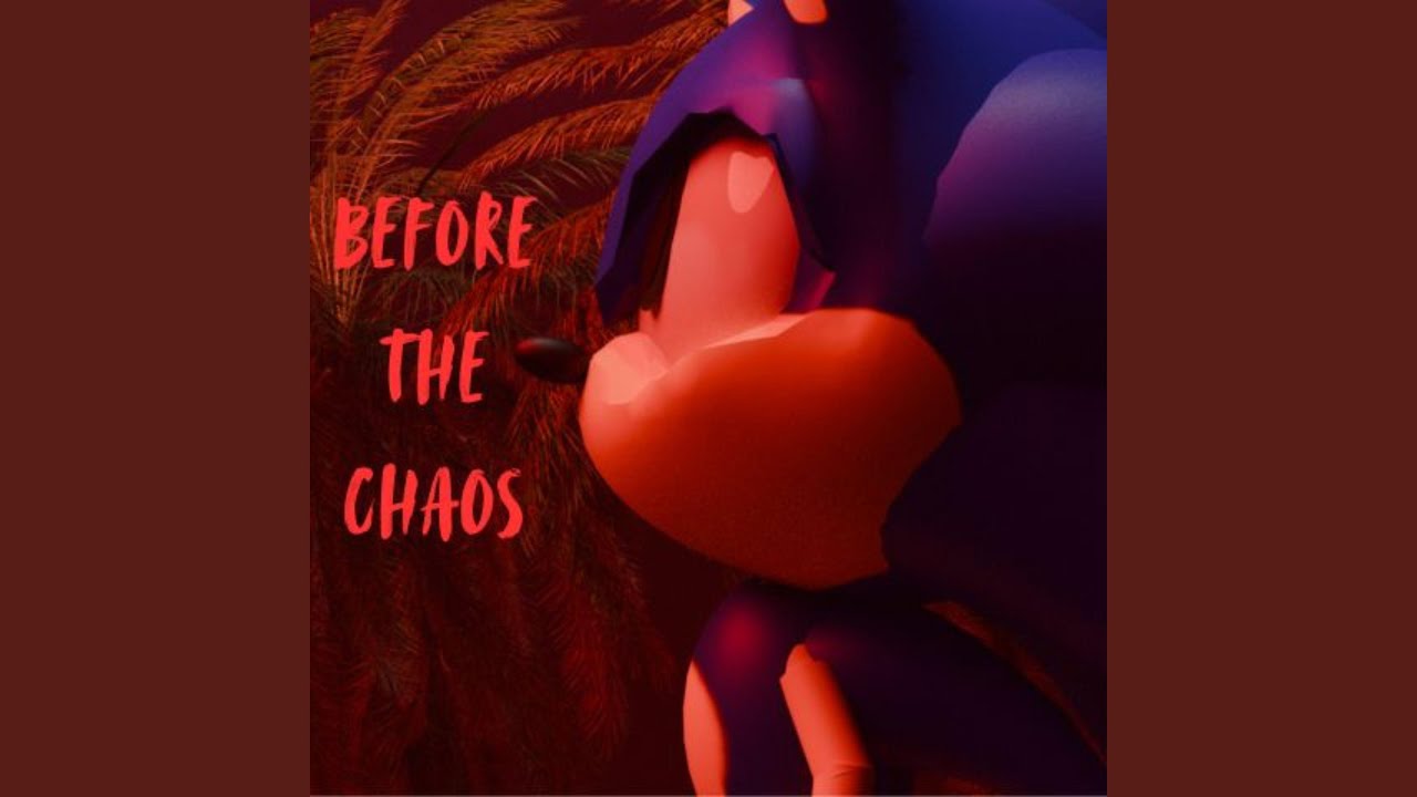 Before The Chaos