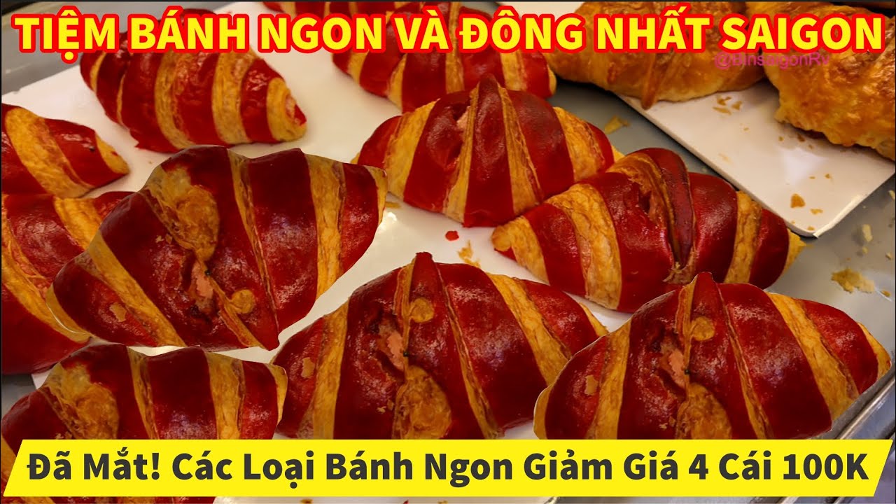 Đã Mắt TIỆM BÁNH ĐÔNG NHẤT SAIGON Các Loại Bánh Ngon Giảm Giá 4 Cái 100K