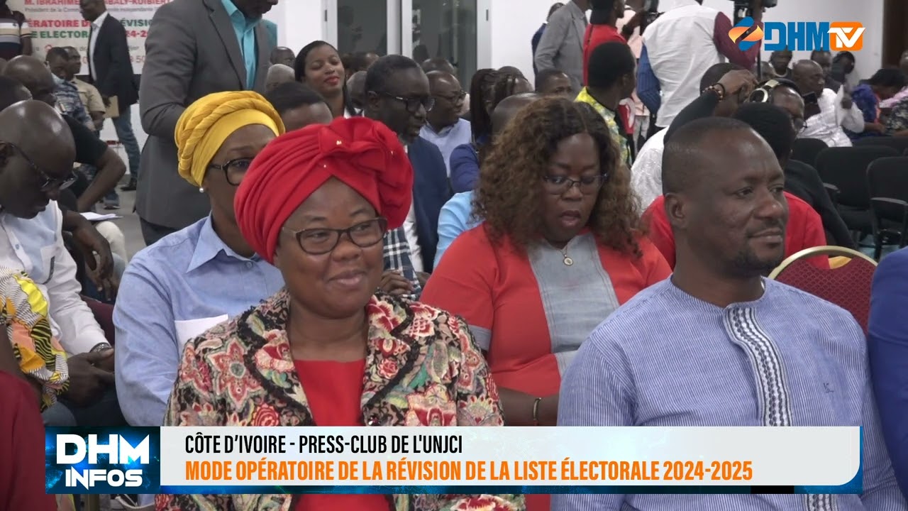 PRESS-CLUB DE L'UNJCI - MODE OPERATOIRE DE LA REVISION DE LA LISTE ELECTORALE 2024 2025