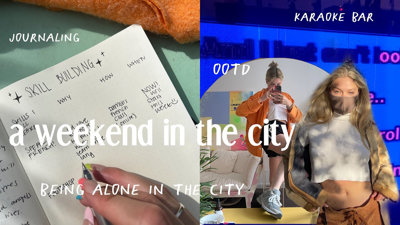a perfect weekend in NYC (london friends in the city, karaoke, brunch, journaling, exploring alone)