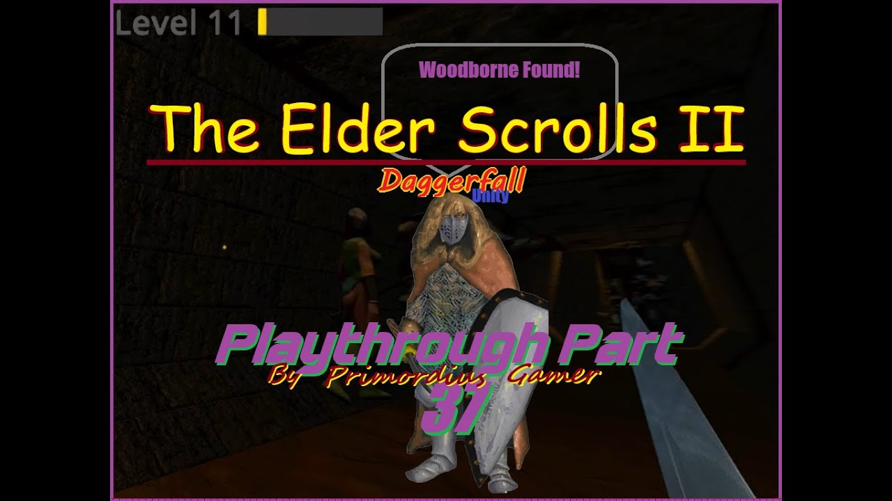 The Elder Scrolls: Daggerfall (1996) - Unity (2022) Playthrough Part 37