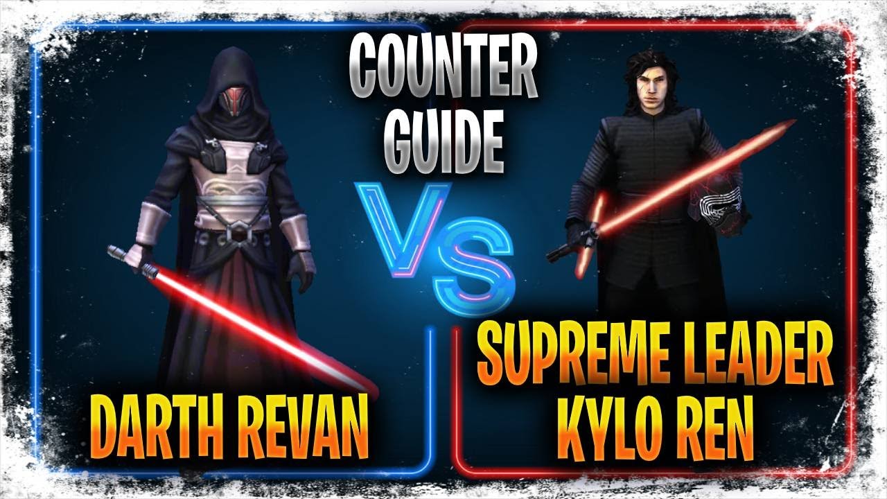 Darth Revan vs Ultimate Supreme Leader Kylo Ren Counter Guide (Double Tank) - SWGOH