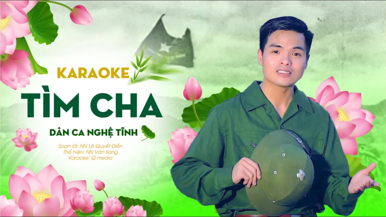 Karaoke T&igrave;m Cha - Văn Sang // D&acirc;n Ca V&iacute;, Giặm Nghệ Tĩnh