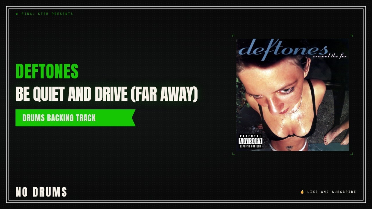 Deftones - Be Quiet and Drive (Far Away) | Drums Backing Track