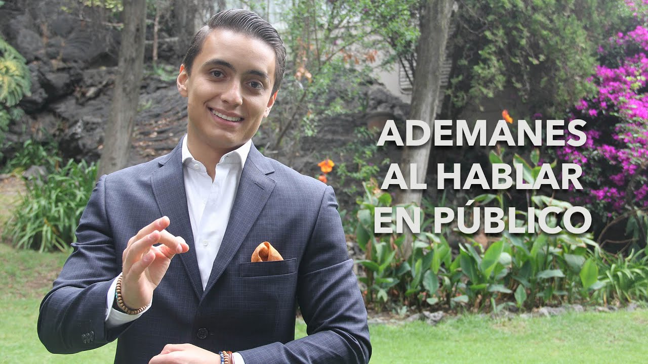 Ademanes al hablar en público | Humberto Gutiérrez