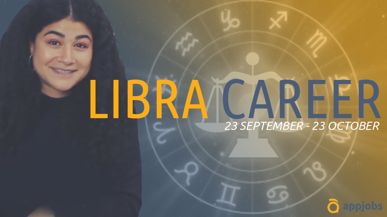 LIBRA ♎ BEST CAREERS FOR YOUR ZODIAC SIGN 2019 | AppJobs.com