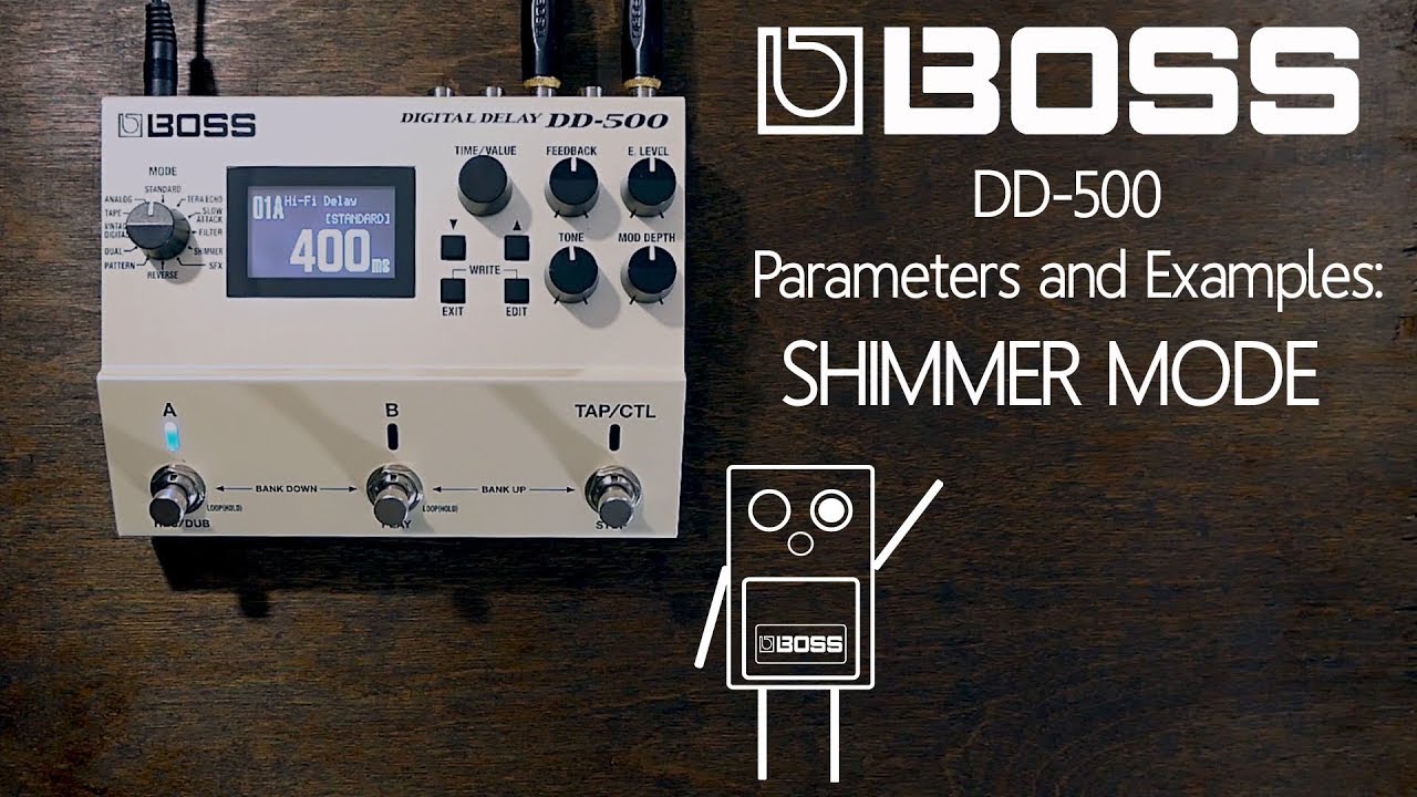 BOSS DD-500- Shimmer Mode- examples and parameters