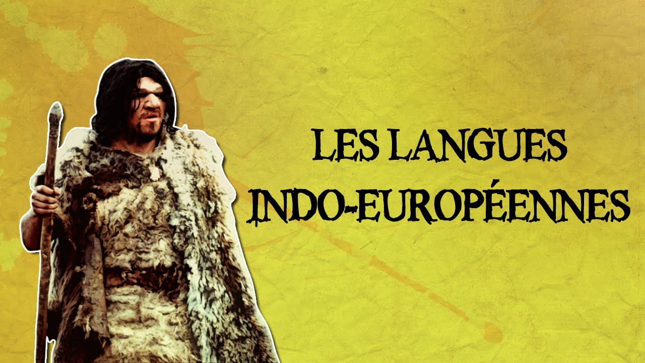Les langues Indo-Européennes - des Racines & des Langues #1