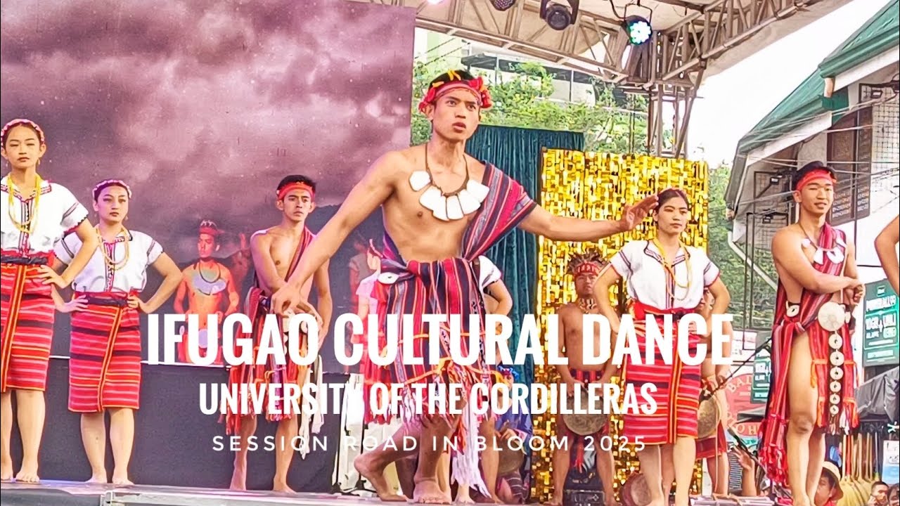 Ifugao Cultural Dance | University of the Cordilleras| Session Road in Bloom #panagbenga2025