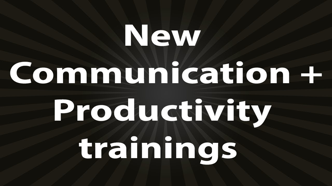 I've finally released my new Communications & Productivity trainings...