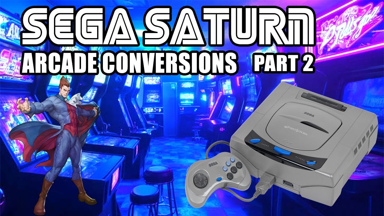 Sega Saturn : les adaptations arcade qui ont marqué l’époque – PART 2
