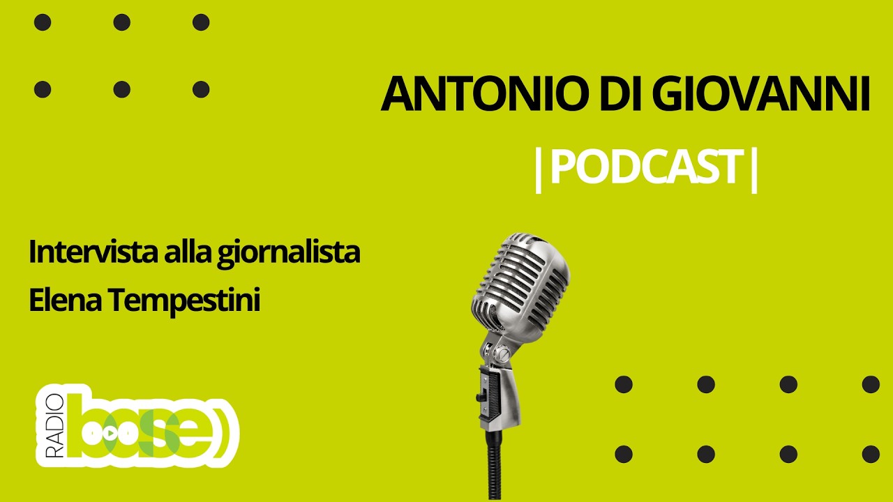 | Intervista alla giornalista Elena Tempestini |  Radio Base