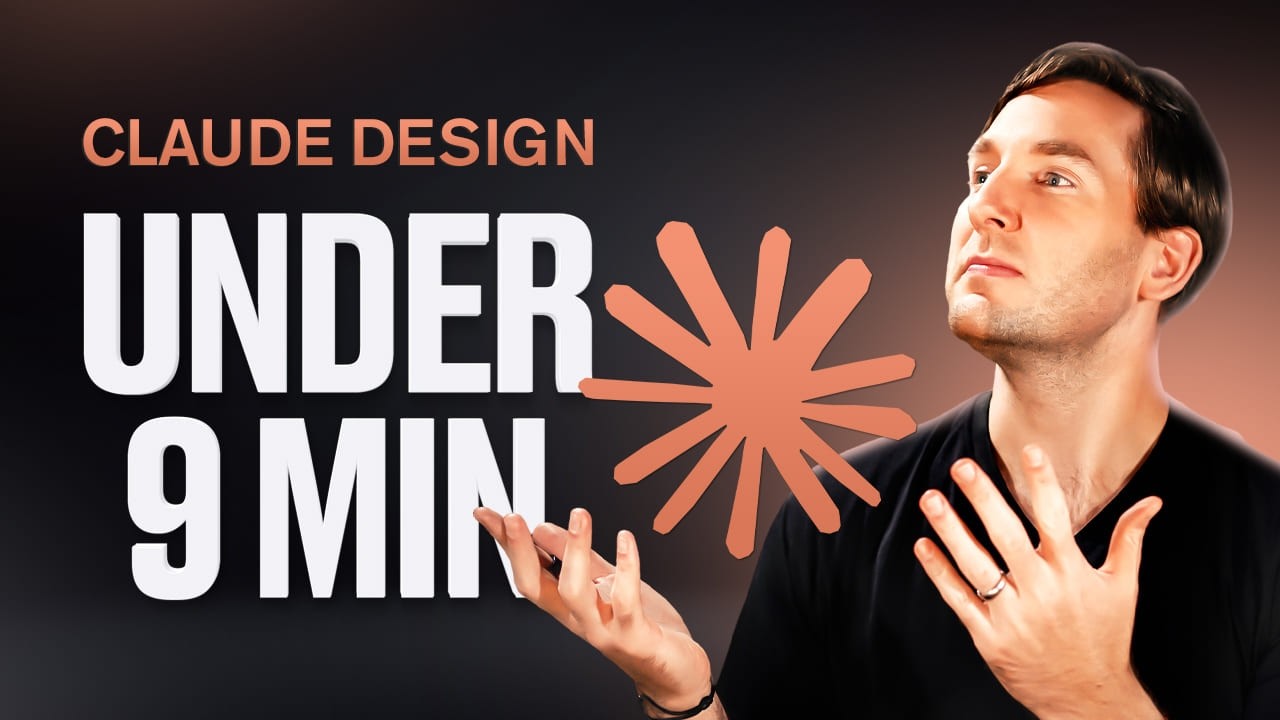 Claude Design, in Less than 9 Minutes.