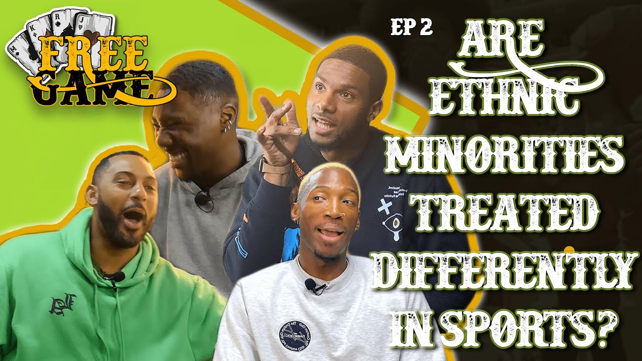 Are Ethnic Minorities Treated Differently In Sport | Free Game | Ep 2