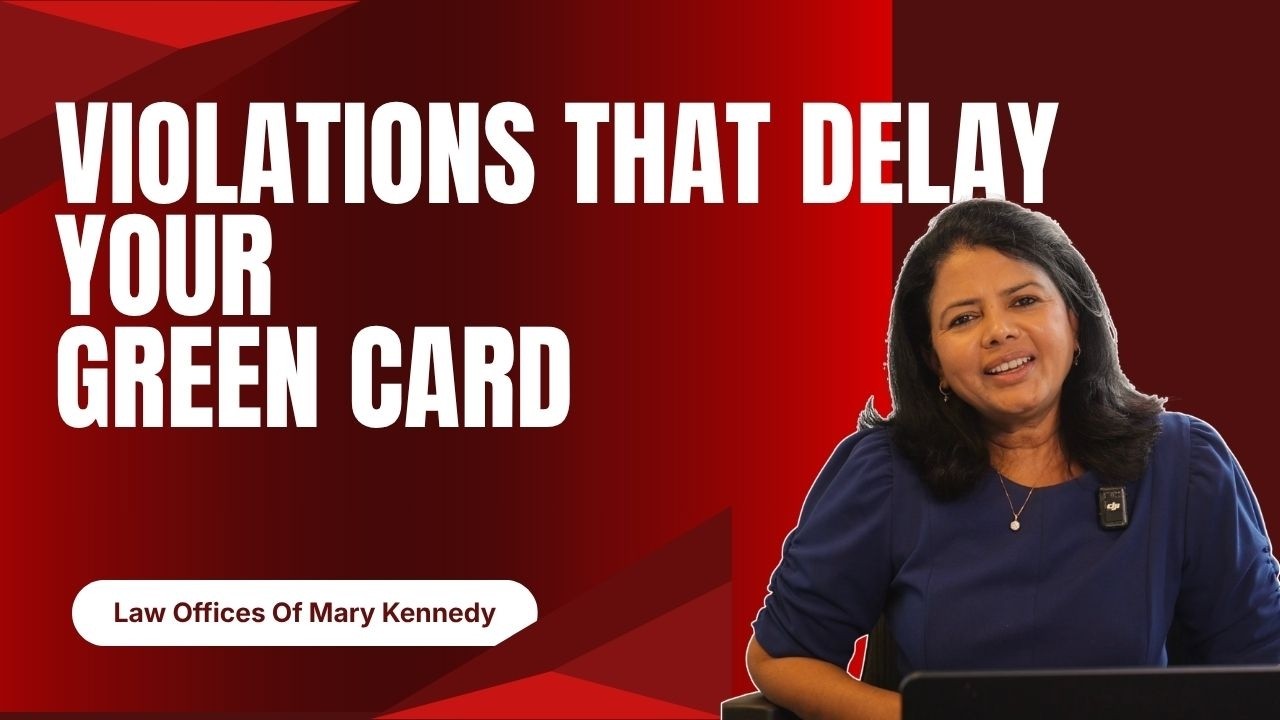 Top Immigration Violations: A Discussion | Ask Your Attorney | Law Offices Of Mary Kennedy