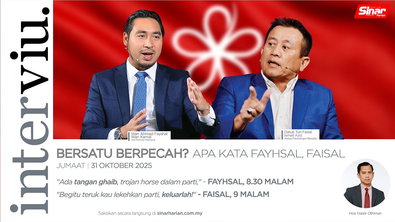 [INTERVIU] BERSATU BERPECAH? APA KATA FAYHSAL, FAISAL